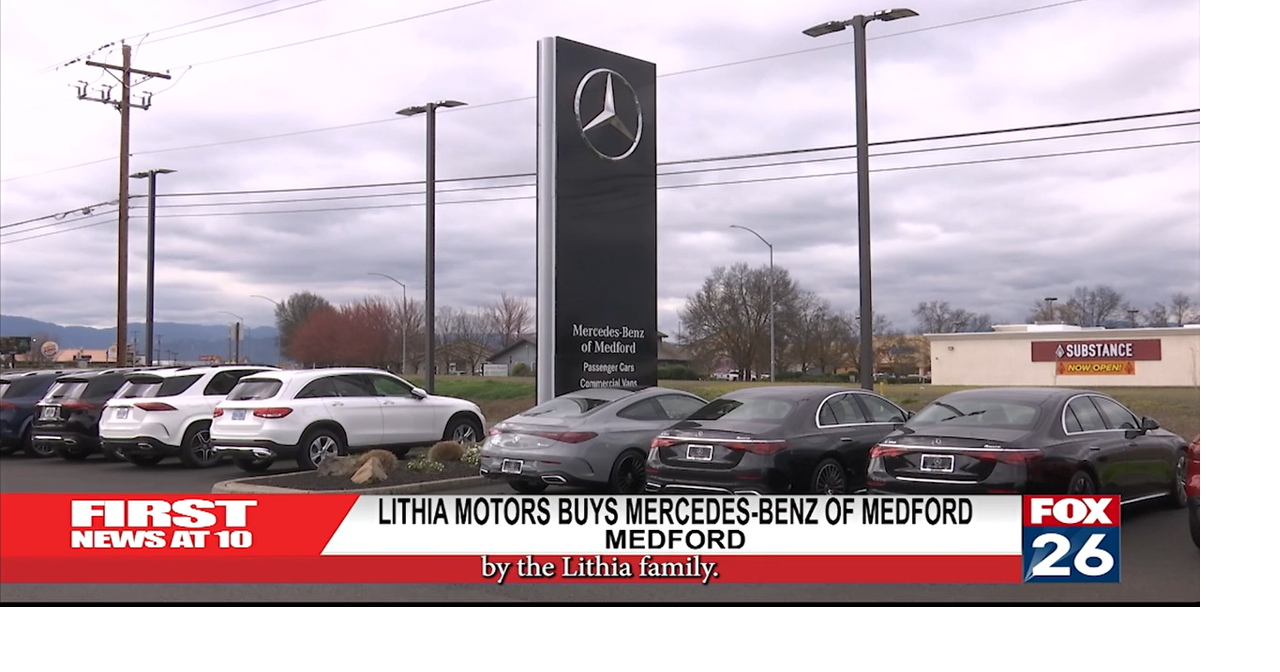 Lithia Motors Buys Mercedes-Benz Of Medford | Local | fox26medford.com