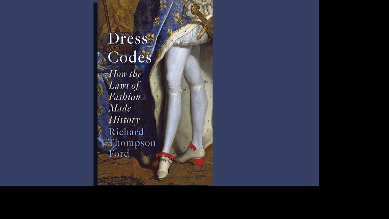 Book review: 'Dress Codes' will change the way you think about fashion