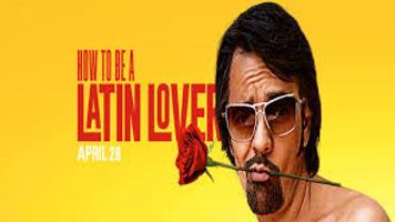 Hedelt Review How To Be A Latin Lover Has Enough Funny Moments