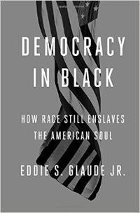 "Democracy in Black" an urgent, unsettling perspective of race in the U.S.