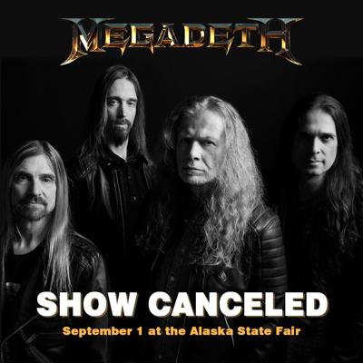 Megadeth cancels Alaska State Fair performance Killswitch Engage joins