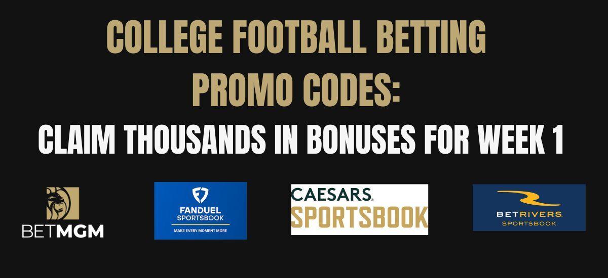 College football bonuses: $2,500 in bonuses for Week 1 odds