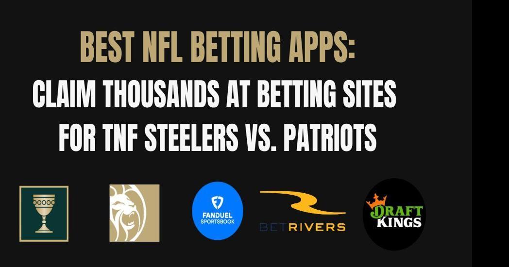 Best NFL betting apps and Thursday Night Football promos