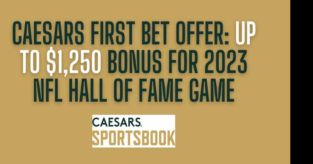 Get up to $1,250 on Caesars for the NFL preseason games 