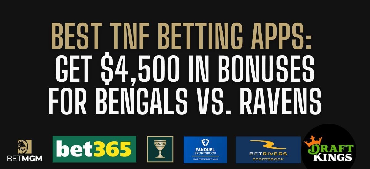 Best TNF Football Betting Apps, Sites And NFL Promo Codes