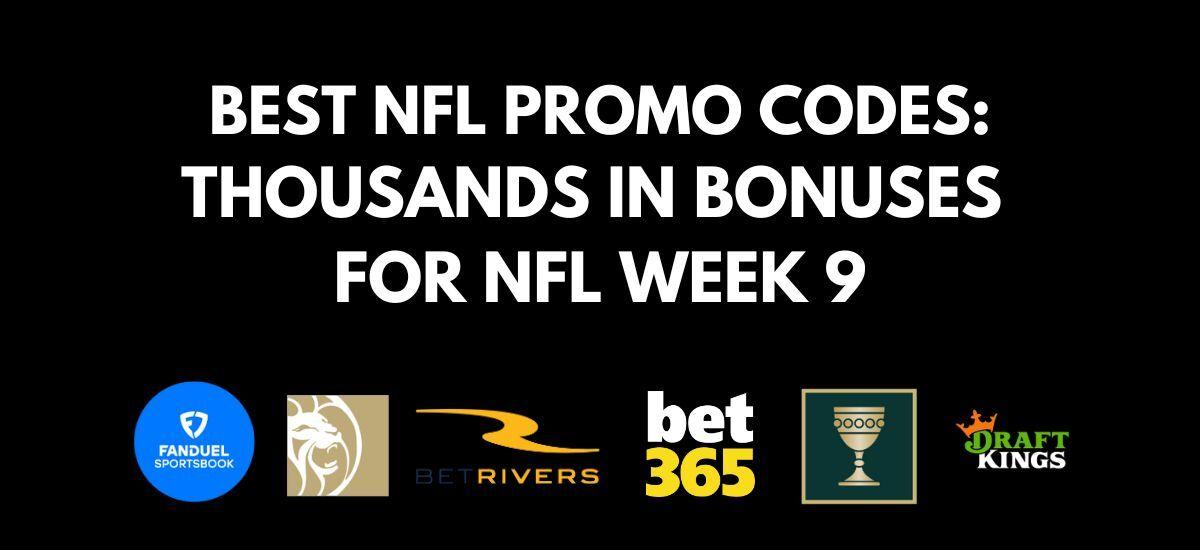 Best NFL Betting Promos & NFL Betting Apps for NFL Week 9