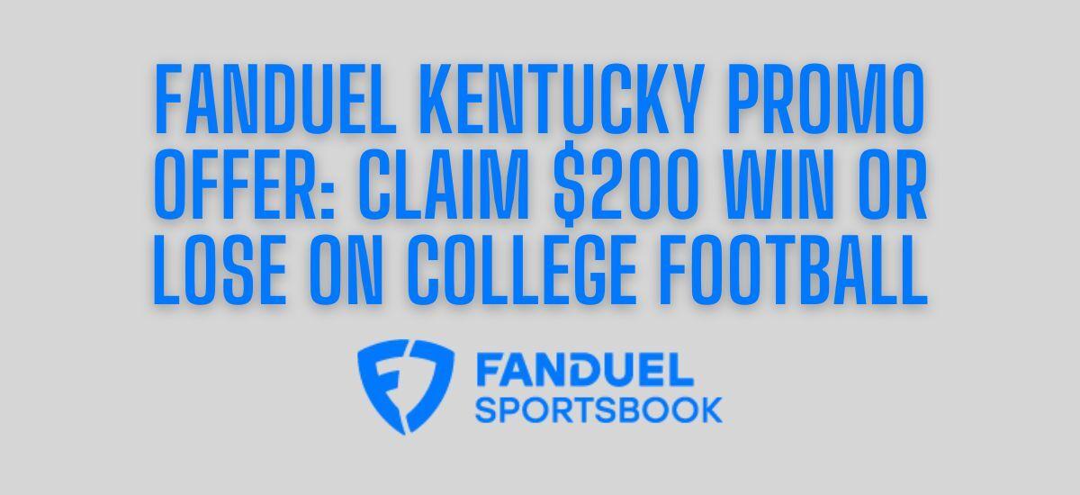 FanDuel Kentucky: Claim $200 in Bonus Bets Signup Promo Now