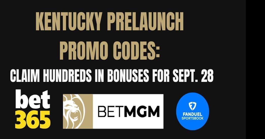 Kentucky promo codes Score hundreds in bonuses for launch