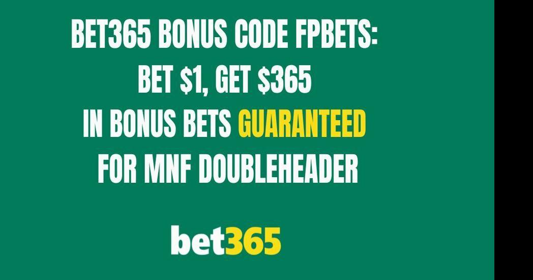 Bet365 bonus code FPBETS offers $365 in bonus bets for MNF