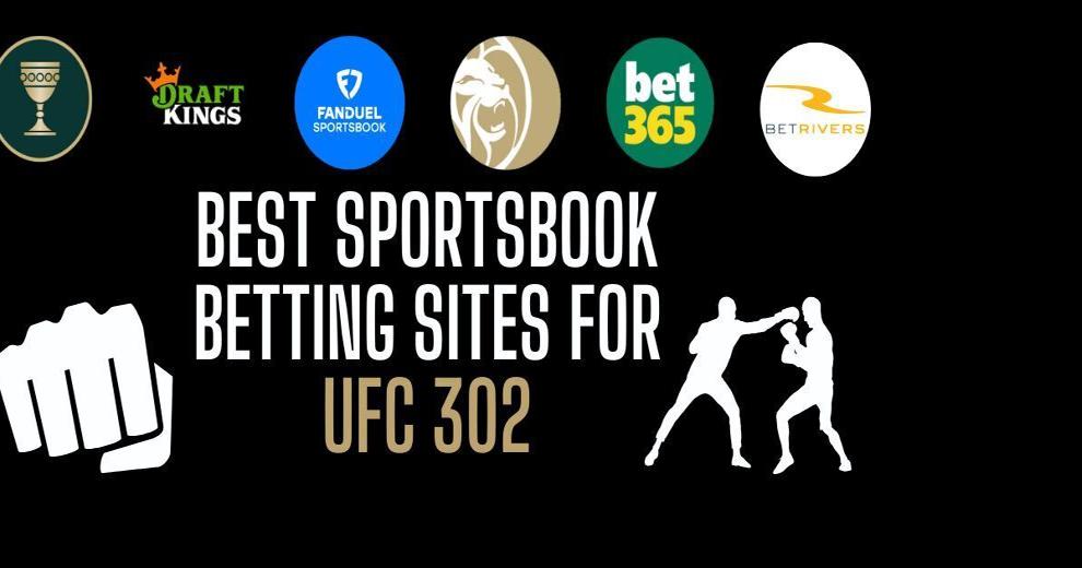 Best UFC betting sites & promo codes for UFC 302