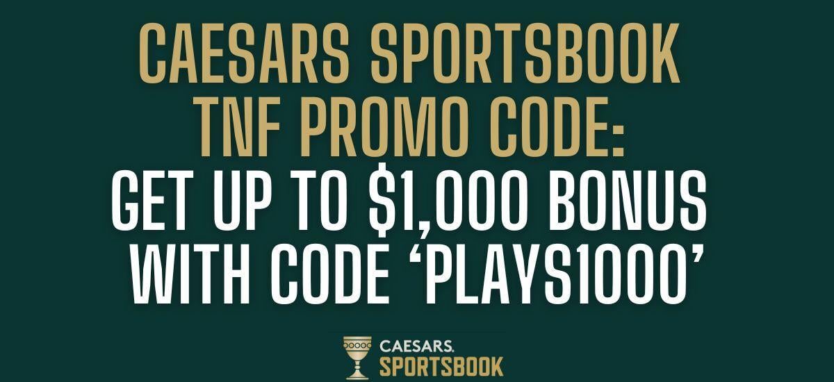 Caesars promo code PLAYS1000: Get $1,000 Giants-49ers bonus