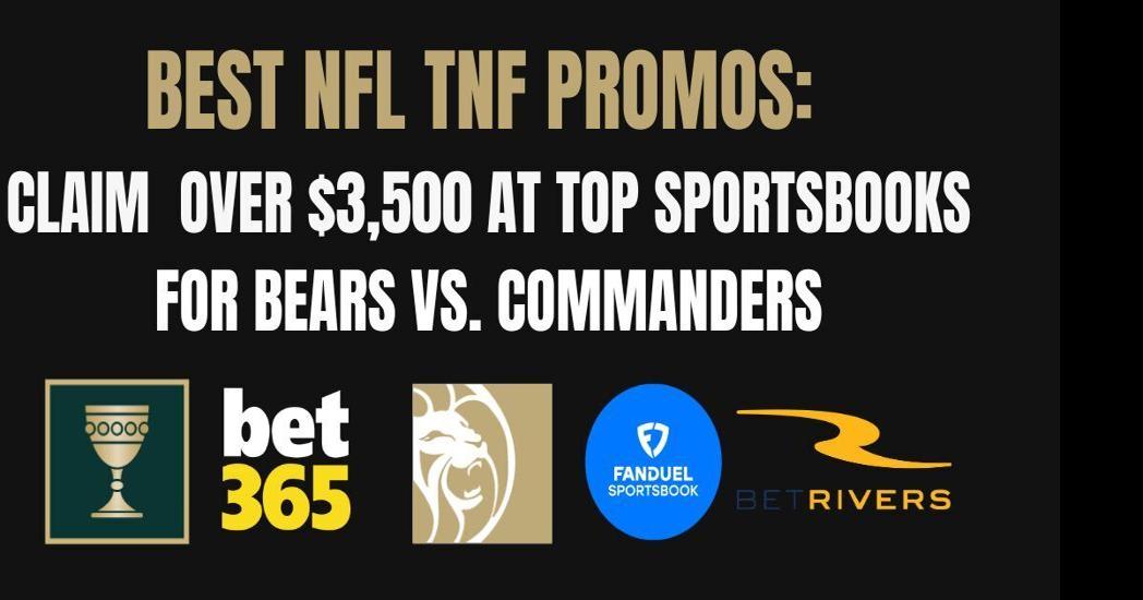 Best NFL Betting Sites & NFL Sportsbook Apps Bonuses For TNF