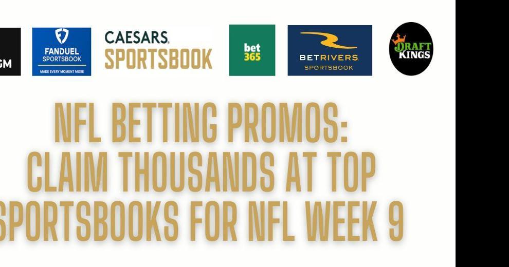 Best NFL Betting Promos & NFL Betting Apps for Week 9