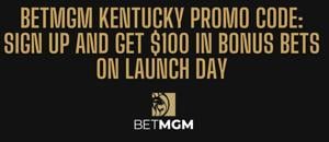 BetMGM Kentucky bonus code offers $100 guaranteed on Sept. 28 launch day