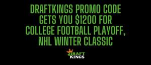 DraftKings promo code gets you $1,200 in bonuses on College Football Playoff, Winter Classic on New Year's Day