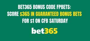 Bet365 bonus code FPBETS: Bet $1, Get $365 in bonus bets guaranteed for college football Sept. 23