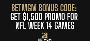 BetMGM NFL bonus code PLAYSPORT unlocks $1,500 bonus offer for Week 14 odds