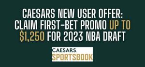 Caesars promo code PLAYSFULL: Claim $1,250 bonus for 2023 NBA Draft odds