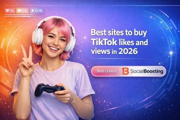 6 Best Site to Buy TikTok Likes and Views