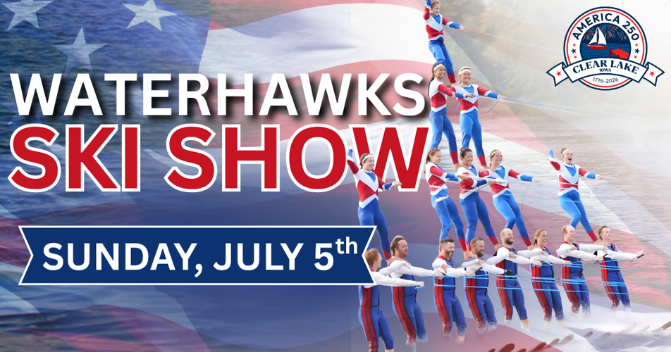 Free water ski show scheduled for Sunday, July 5, during Clear Lake’s July 4th Celebration