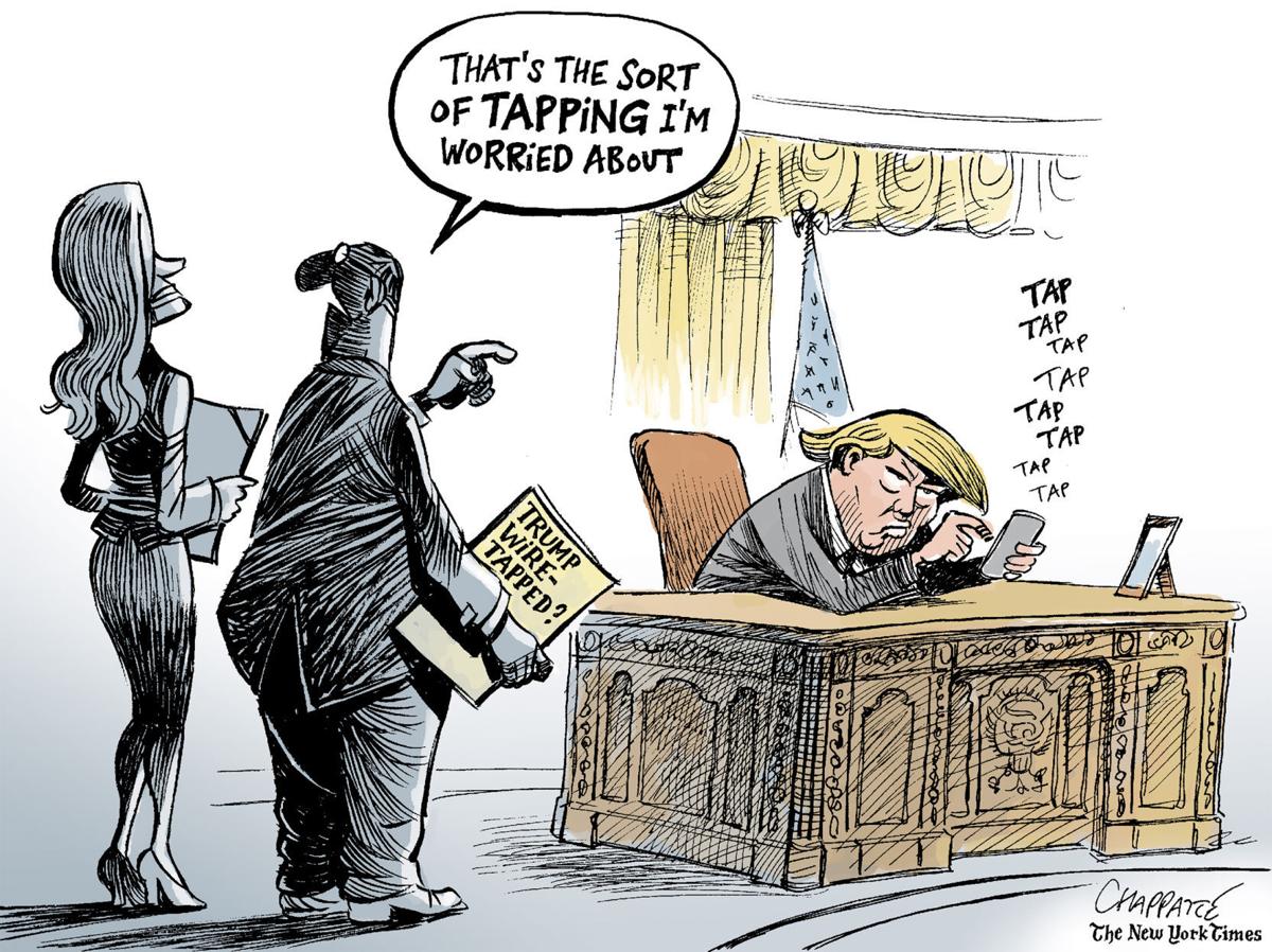 Trump Wiretapped By Patrick Chappatte The International New York Times Globegazette Com