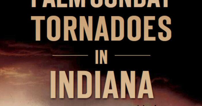 Indiana author releases book chronicling Palm Sunday tornadoes | News
