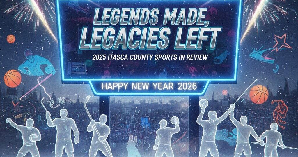 Legends Made, Legacies Left: 2025 Itasca County Sports in Review