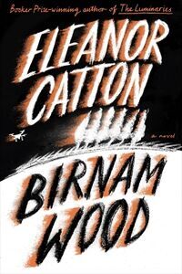 Eleanor Catton on her new book ‘Birnam Wood’: ‘I hope the novel feels like an antidote to the kind of conversation you get online’