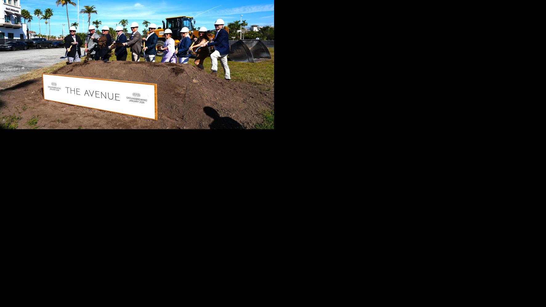 Developers and project partners break ground Jan. 22 on The Avenue, a 4.3-acre luxury mixed-use development planned just east of Four Corners in downtown Naples.
