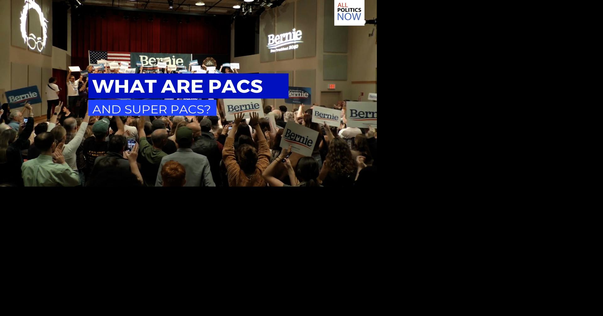 What are PACs and Super PACs? | National News | hanfordsentinel.com