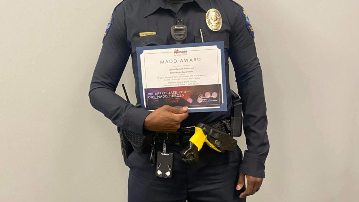 Selma Police Department's McPherson receives MADD Award - Vimarsana News