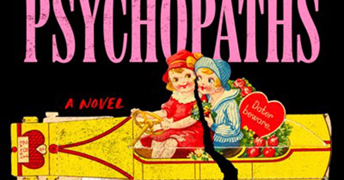 Writer Tasha Coryell is not a psychopath, but she might know a few. You may, too