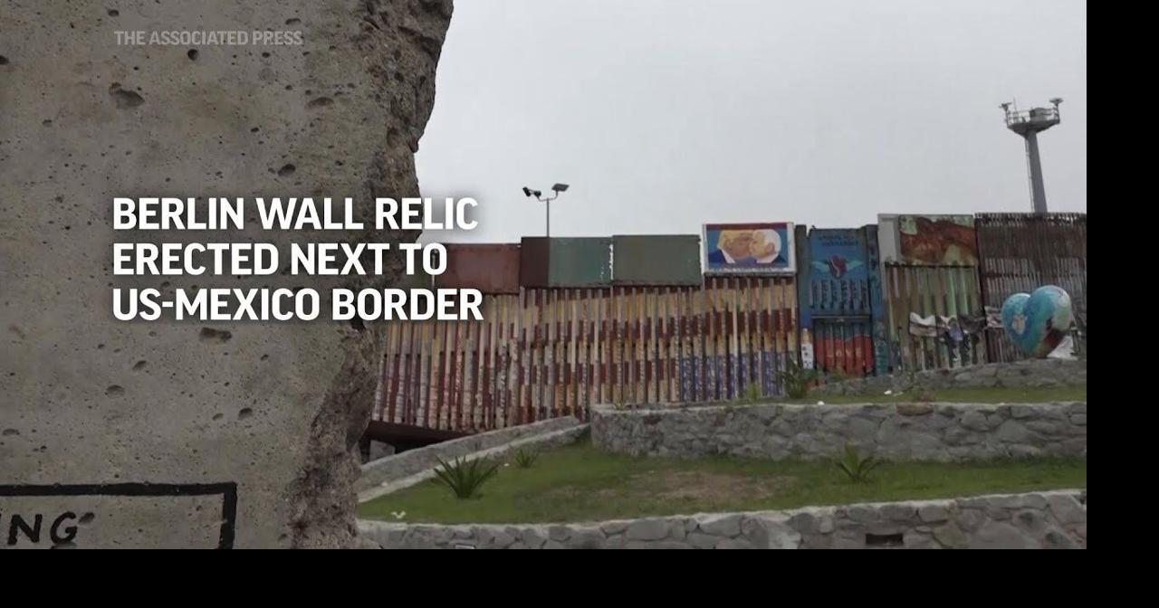 Berlin Wall relic erected next to US-Mexico border | Video ...
