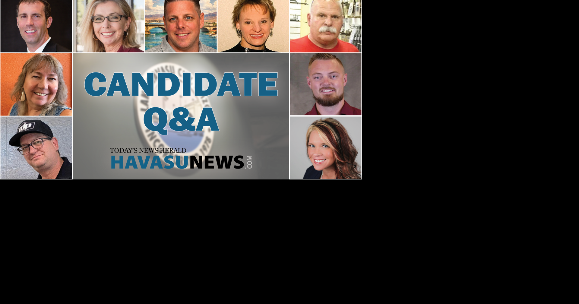 Read MoreLake Havasu City candidate Q&A | How should Havasu plan for growth while protecting water and infrastructure?