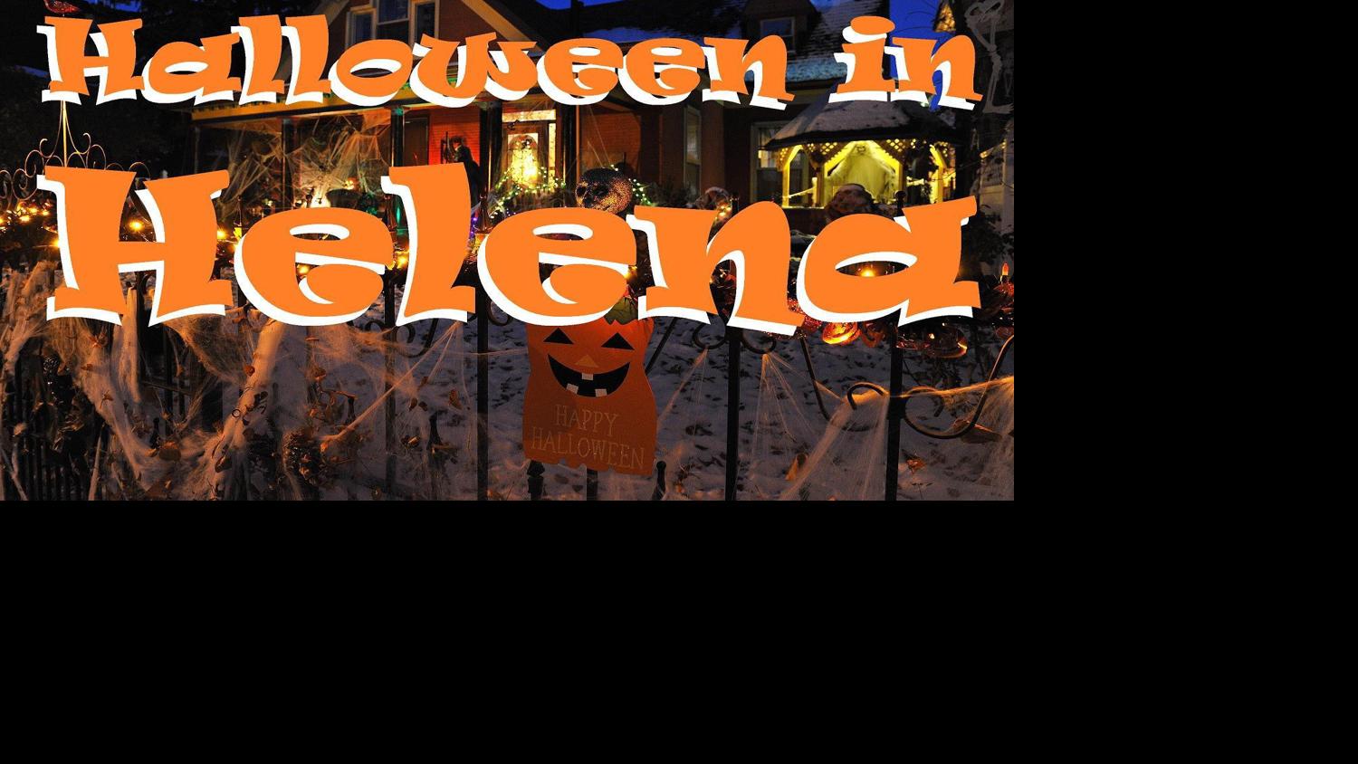 Here S Your Go To Guide For Halloween Events In The Helena Area
