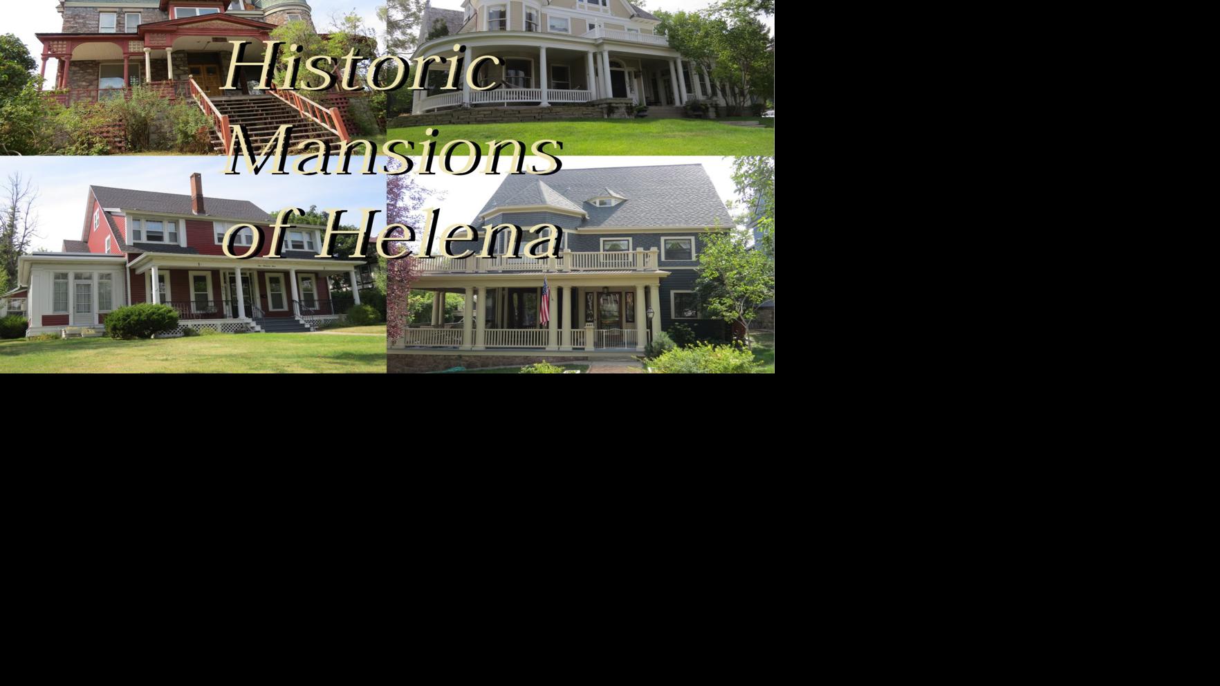 These 14 mansions offer a glimpse into Helena’s cosmopolitan history