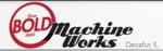 Bold Machine Works Inc