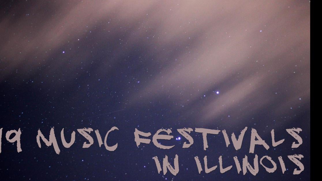 19 music festivals in Illinois Music