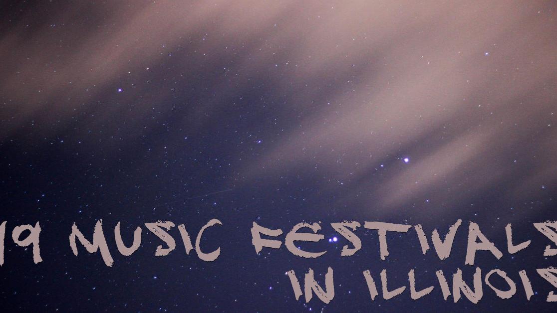 19 music festivals in Illinois Music