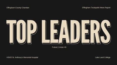 Effingham County Chamber announces 2026 Top Leaders: Under 40 and Future