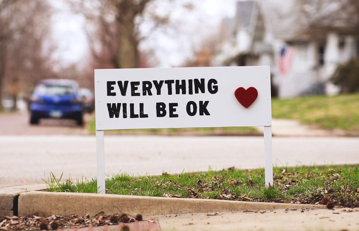 Everything Is Going To Be Ok Signs Defy Covid 19 In Springfield State And Regional Herald Review Com