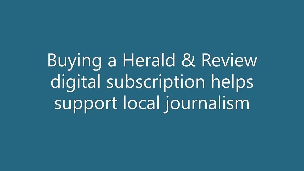 Watch Now Buy A Digital Subscription And Support The Herald Review S Journalism Local Herald Review Com
