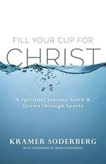 Fill Your Cup For Christ
