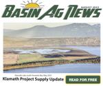 READ FOR FREE - Basin Ag News August 2023. Klamath Project Supply Update