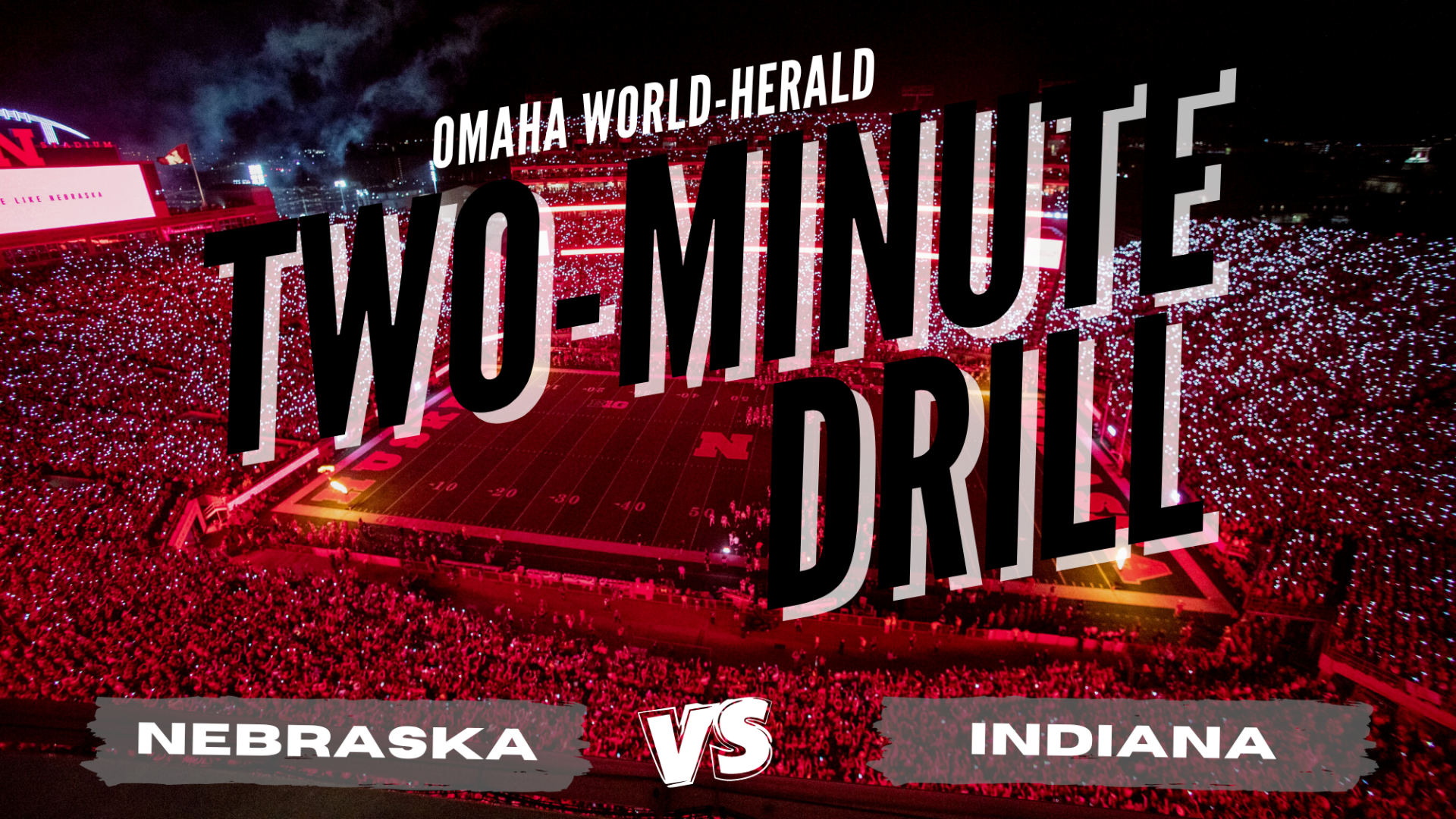 Two-Minute Drill: Key Matchups That Will Decide Nebraska-Indiana