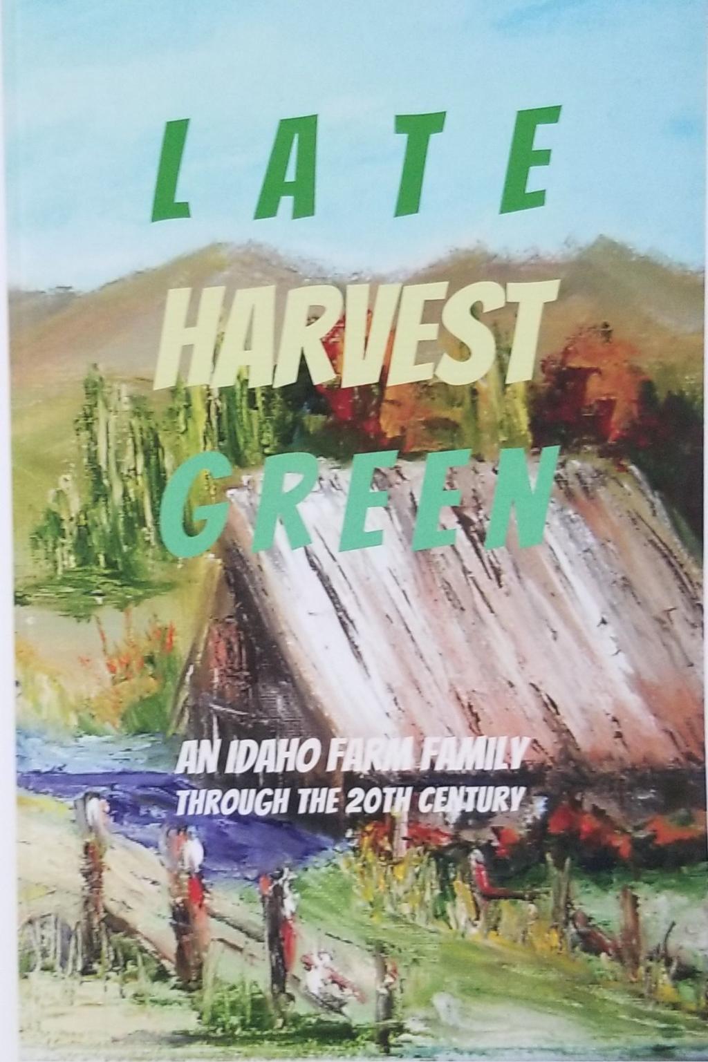 Talking With The Author About Late Harvest Green A Book Set In