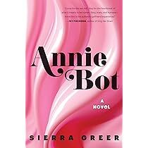 BOOK REVIEW: 'Annie Bot' — we've got questions - Vimarsana News
