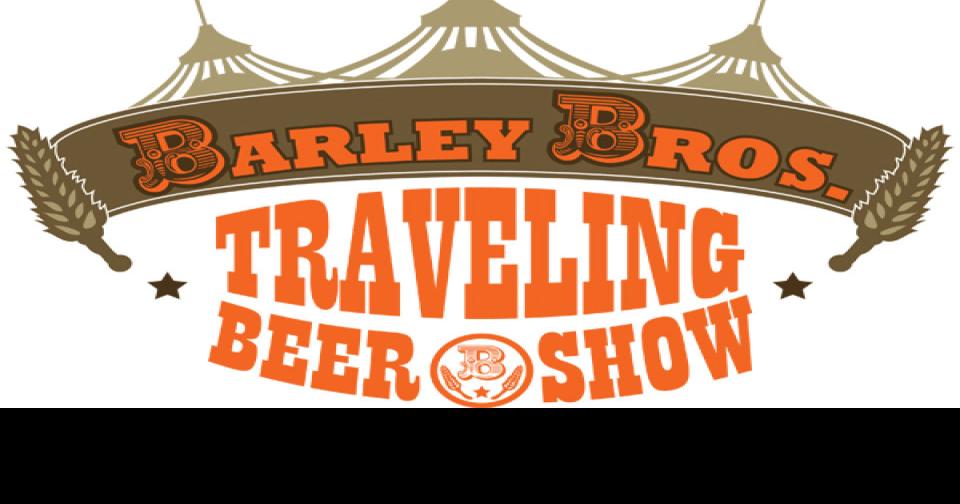 Barley Bros. Traveling Beer Show comes to town | A E | idahopress.com