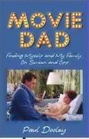 MOVIE DAD: FINDING MYSELF AND MY FAMILY, ON SCREEN AND OFF