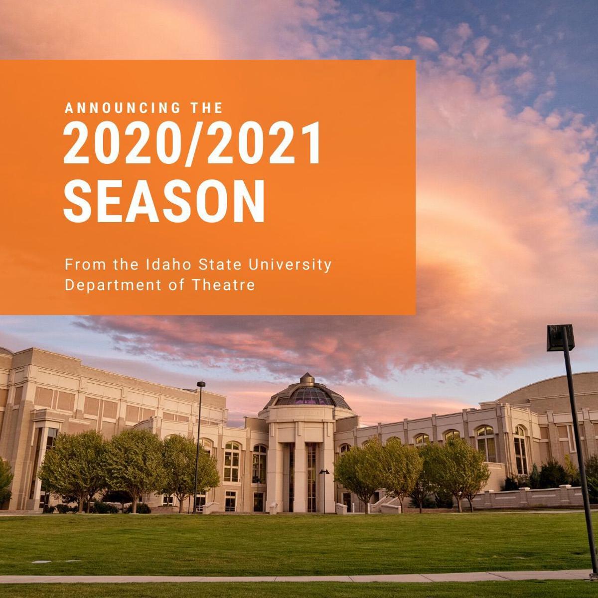 Isu School Of Performing Arts Department Of Theatre And Dance Announce 2020 2021 Season Community Idahostatejournal Com